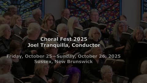 Choral Fest 2025 - Sussex, New Brunswick
