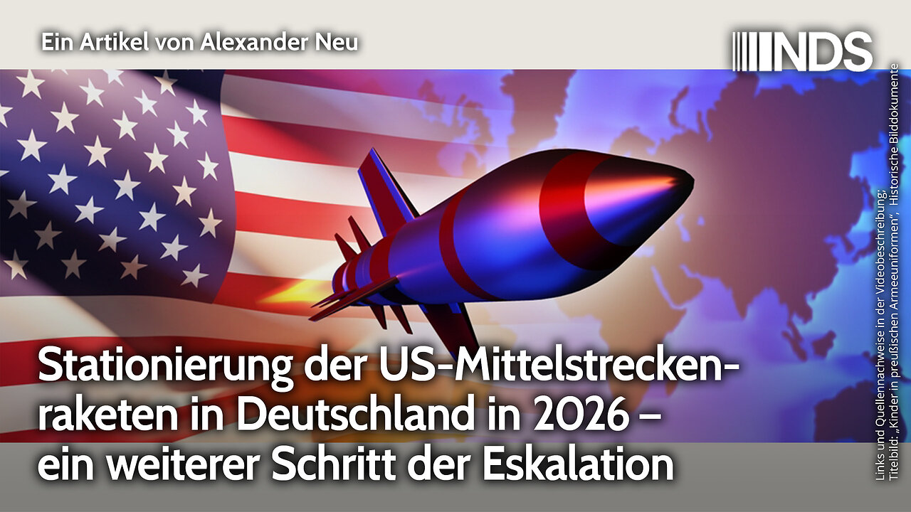 Stationierung der US-Mittelstreckenraketen in Deutschland – ein weiterer Schritt der Eskalation NDS
