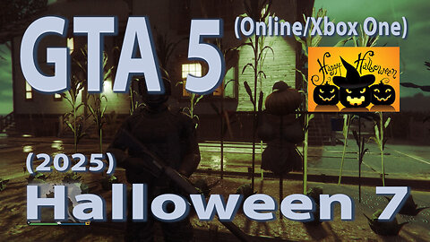 GTA 5 (Online/Xbox One) Halloween 7 (2025)