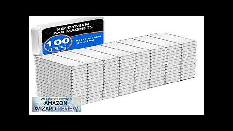 100 Pack Strong Neodymium Bar Magnets，Powerful Rare Earth Neodymium Magnets Review