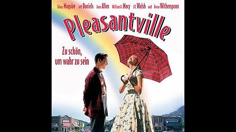 🔝🎇📺PLEASANTVILLE – Zu schön, um wahr zu sein📽️