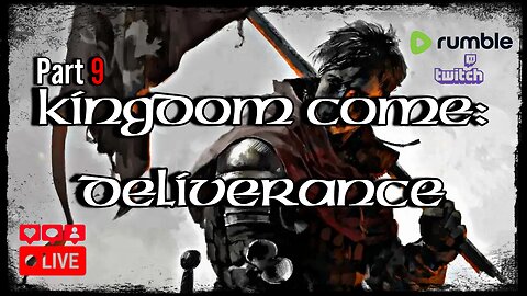 Kingdom Come: Deliverance - Part 9 - Tournament REDO, the main story, the Madonna & more