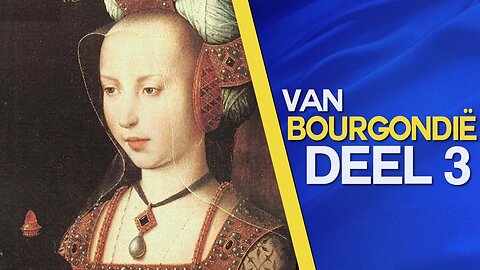 De Bourgondiërs: Deel 3 - De Verbrijzelde Droom