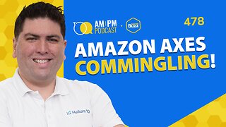 Amazon Finally Axes Commingling! AM/PM #478 | Weekly Buzz 12/12/25