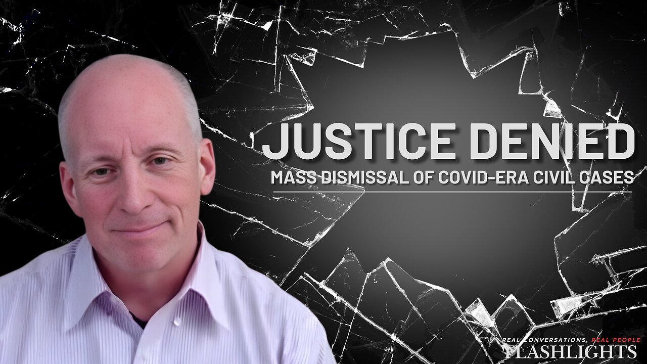 How Mass Dismissal of Covid-Era Civil Cases Undermines Americans’ Most Fundamental Right: John Beau