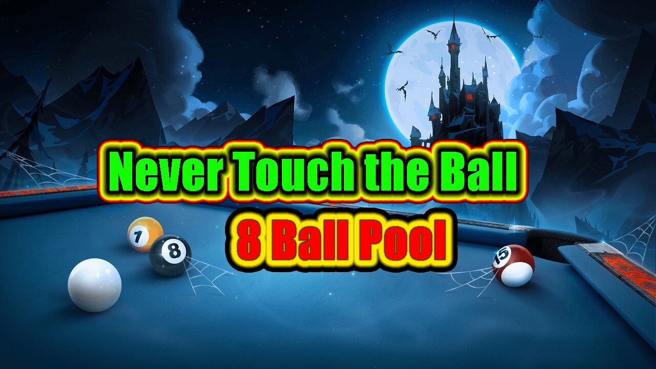 ✨ I Never Touch the Ball | 8 Ball Pool