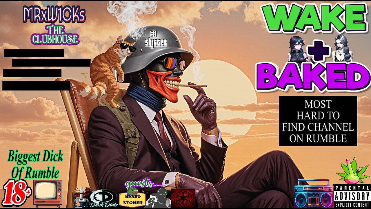 [Console Gamer] MRxW1CK's (Wake+Baked)