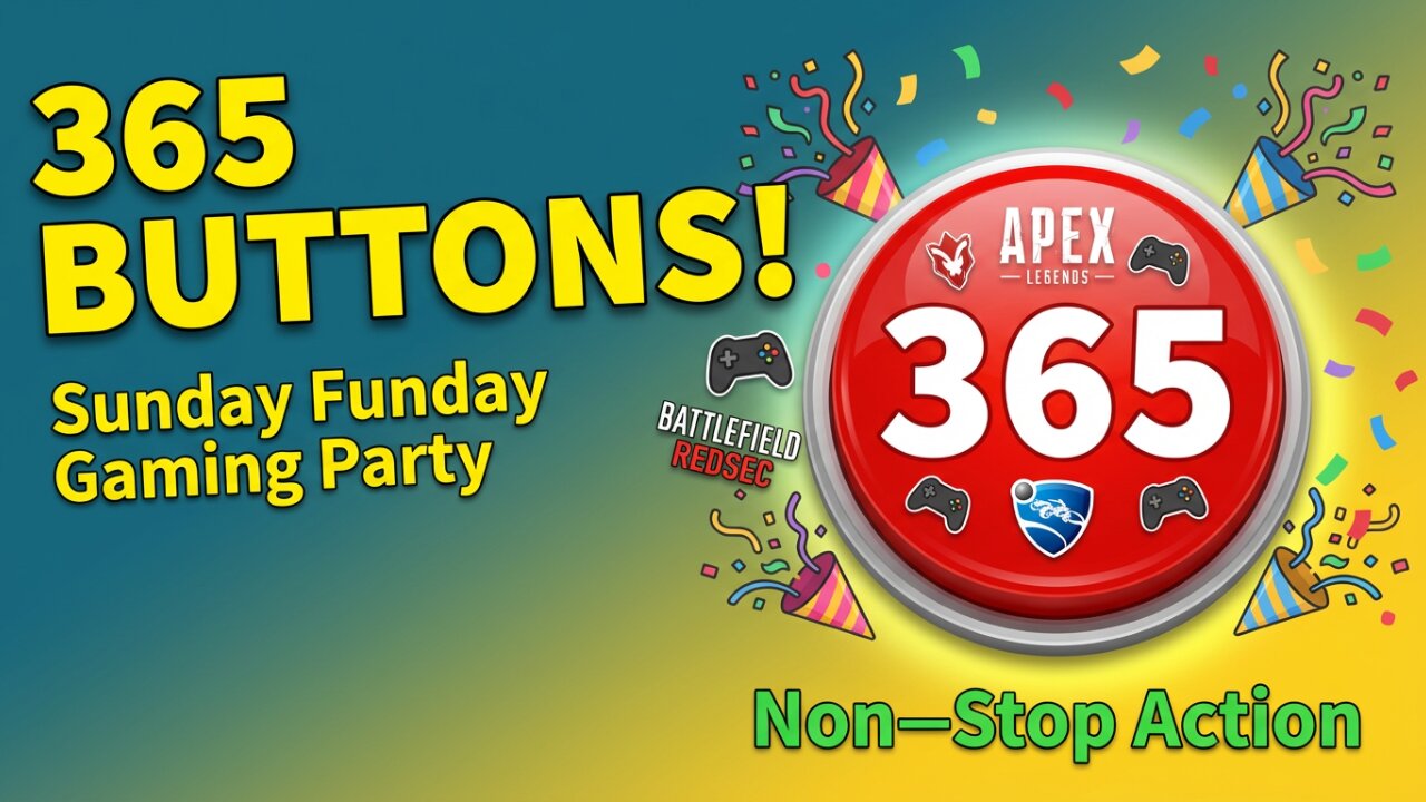 🔥🔥🎉Sunday Funday - 365 Buttons!👑BEAM KING!👑