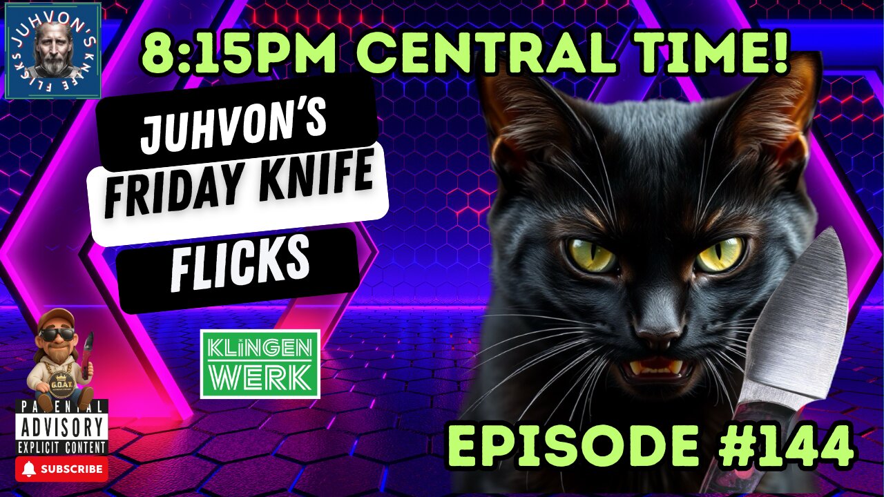 Friday Knife Flicks - LIVE!, Episode #144! Come join the Discussion!