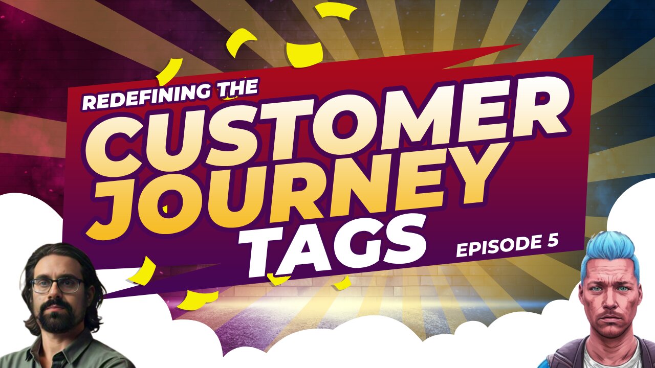 Introduction To CRM Tags | Redefining The Customer Journey S1E5