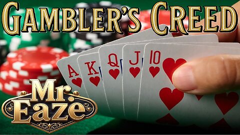 Gambler's Creed