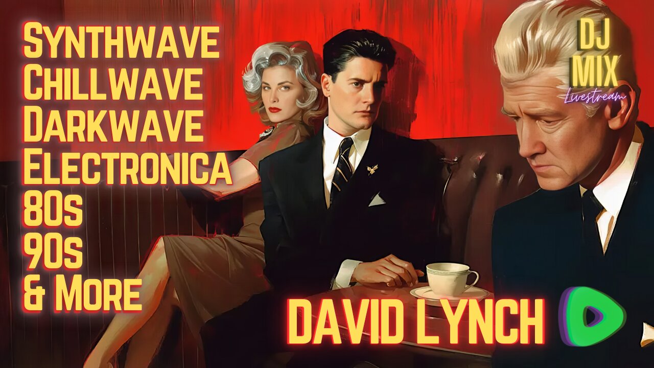 Friday Night Synthwave 80s 90s Electronica and more DJ MIX Livestream DAVID LYNCH Edition