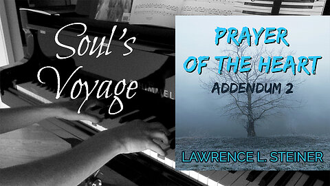 𝑆𝑂𝑈𝐿'𝑆 𝑉𝑂𝑌𝐴𝐺𝐸 | Prayer of the Heart - Addendum 2