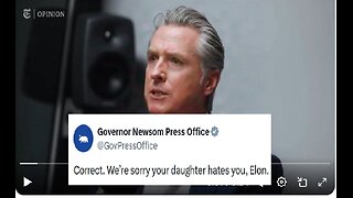 Gavin Newsom office tells Elon sorry your daughter hates you, Gavin proud to transing kids