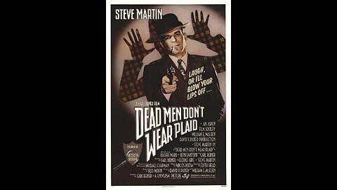 1982 Steve Martin knows DEAD MEN DON'T WEAR PLAID