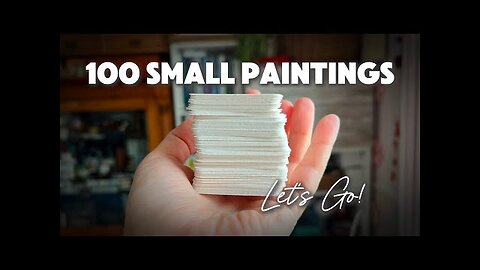 100 Tiny Paintings in a Year-- Are You in