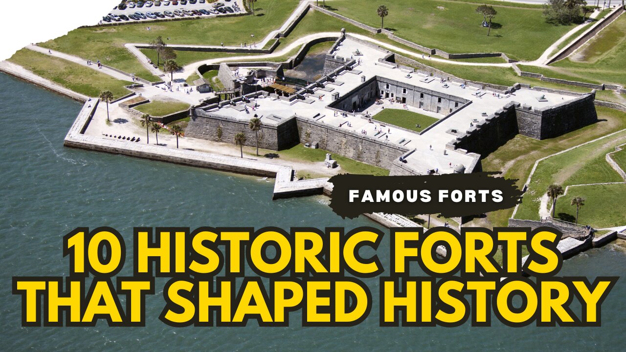 10 Historic Forts That Shaped History | Must-See Timeless Fortresses