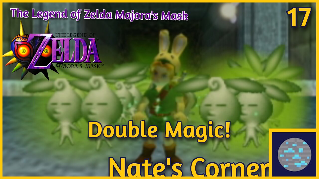 Double Magic! | The Legend of Zelda Majora's Mask Part 17