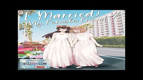 I Married My Female Friend: Volume 4 Review