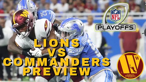 Washington Commanders VS Detroit Lions Divisional Playoff Round Preview