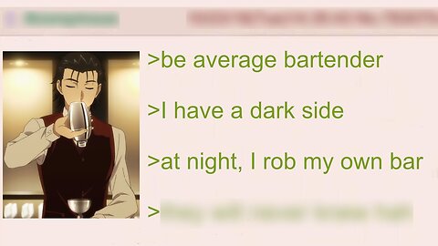 The Bartender Who Secretly Robs His Own Bar At Night | 4Chan Greentext Stories