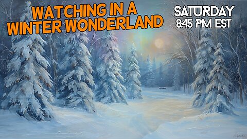 Watching in a Winter Wonderland