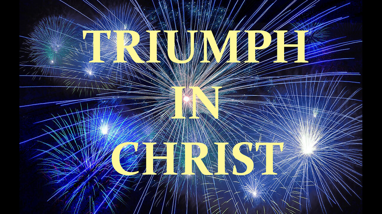 Triumph In Christ