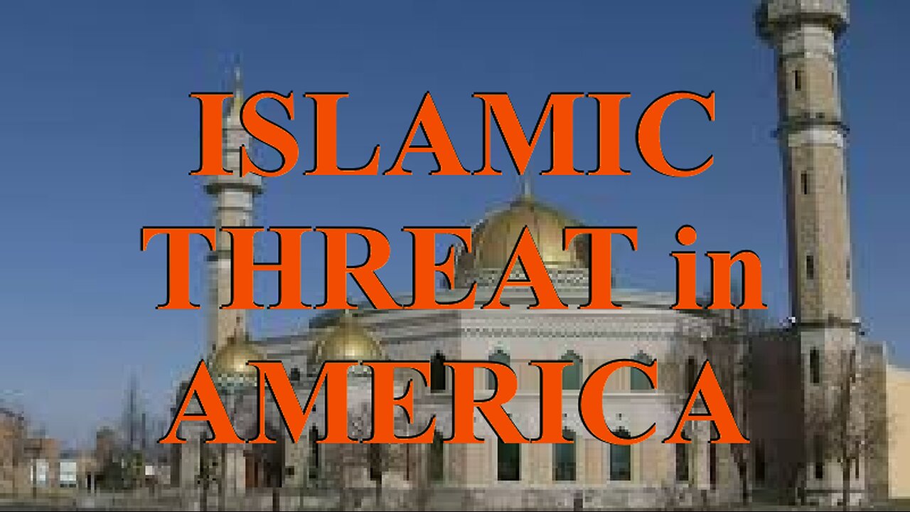 ISLAMIC THREAT in AMERICA