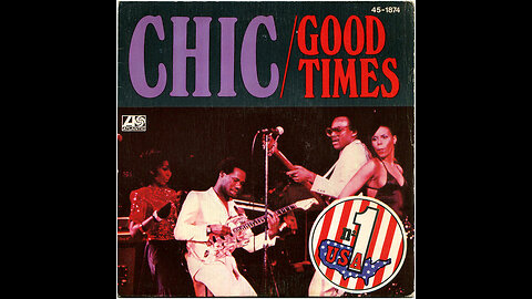 Chic - Good Times ( Original 12_ Mix ) Official Vinyl Video 1979