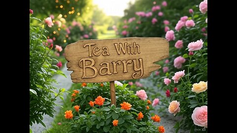 Tea With Barry Ep 1