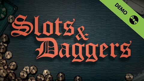 Slots & Daggers - First 20 Minutes (No Commentary Gameplay)