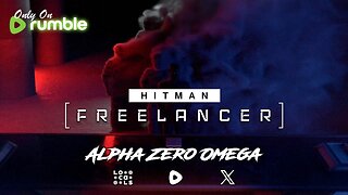 Hitman: Freelancer 🚨RumbleTakeover🚨