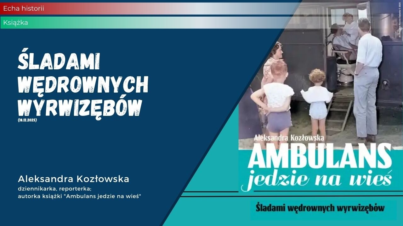 Echa Historii: Śladami wędrownych wyrwizębów (18.12.2025)