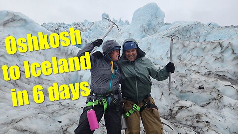 She told me it would be our last anniversary if I spent it at Oshkosh,so I took her to Iceland