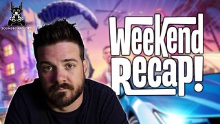 The Weekend Recap | The Super Bowl Sucked!