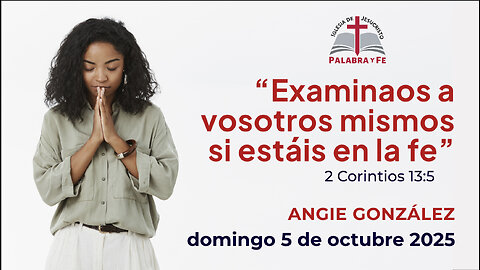 Examinaos a vosotros mismos si estáis en la fe