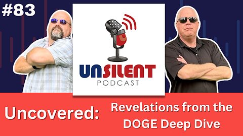 83. Uncovered: Revelations from the DOGE Deep Dive