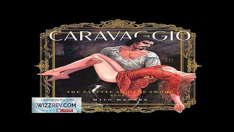 Caravaggio: The Pallette & The Sword: Volume 1 Review