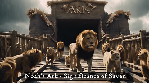E326 Rick155 Lessons Significance of Seven Seven Holy Number, Days of Creation, Noah's Ark EXCERPT