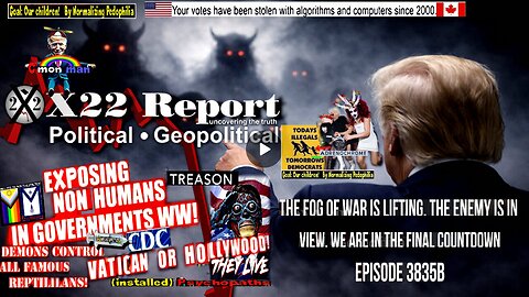 Ep 3835b - The Fog Of War Is Lifting, The Enemy Is In View, We Are In The Final Countdown