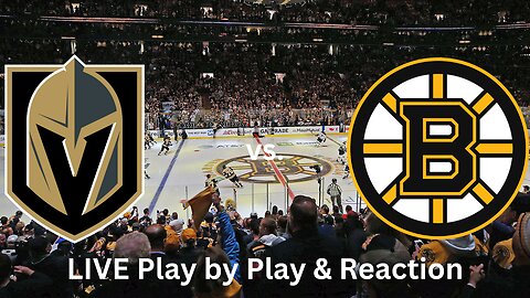 Vegas Golden Knights vs. Boston Bruins LIVE Play by Play & Reaction