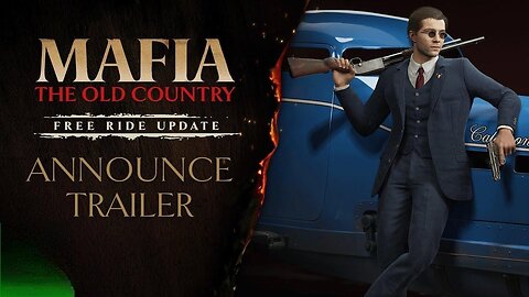 Mafia The Old Country Free Ride Announce Trailer