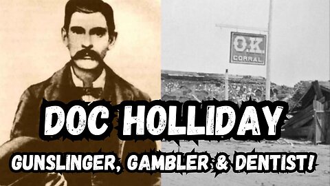 Doc Holliday: From Dentist to Deadly | Wild West Legend