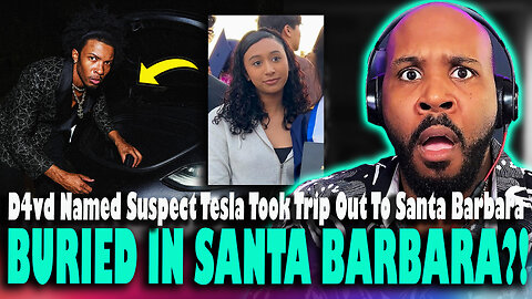 BURIED IN SANTA BARBARA?! D4vd Named Suspect Tesla Tracked Out In Santa Barbara In Middle Of Night