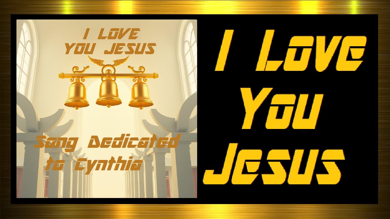 I Love You Jesus
