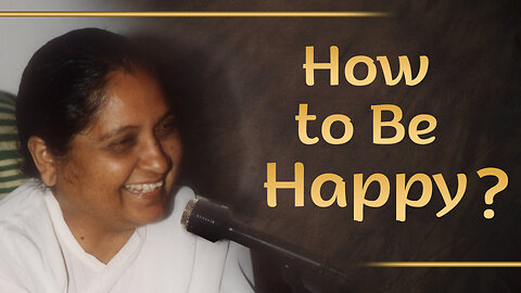 How to Be Happy?