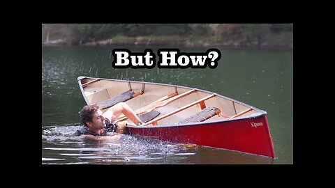 How to get BACK IN when your Canoe tips over [SOLO]