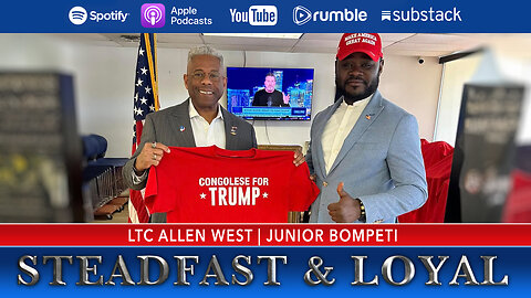 Allen West | Steadfast & Loyal | Congolese for Trump with Junior Bompeti