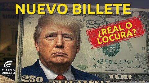 Billete de $250 con la cara de Trump: ¿Es real o una locura?