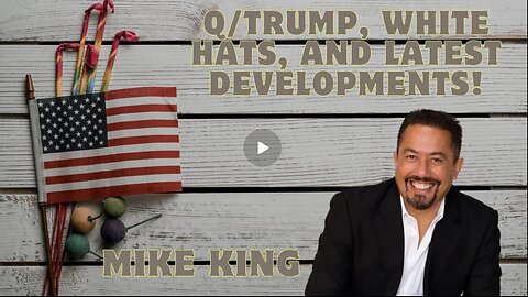 Mike King- Major Intel Update For Dec 27 - Q-Trump, White Hats, And Latest Developments!